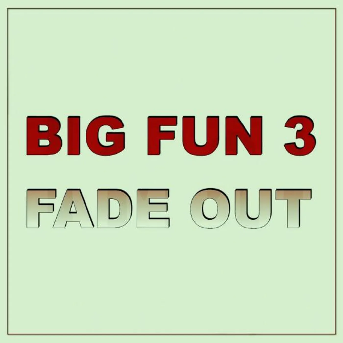 Big Fun 3