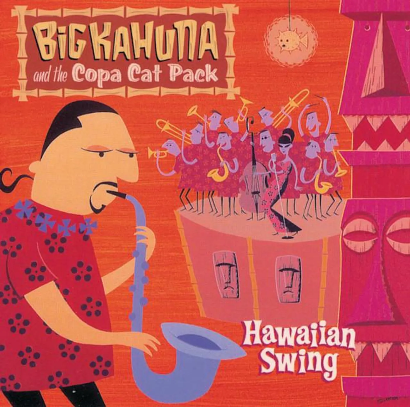 Big Kahuna and the Copa Cat Pack