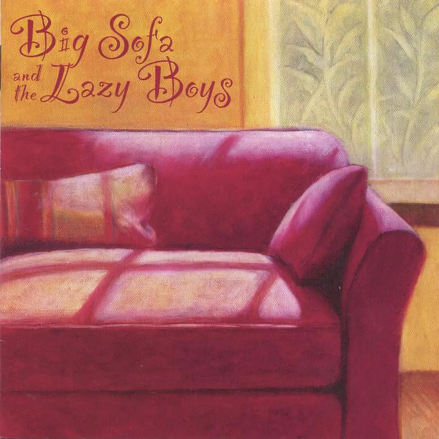 Big Sofa & The Lazy Boys