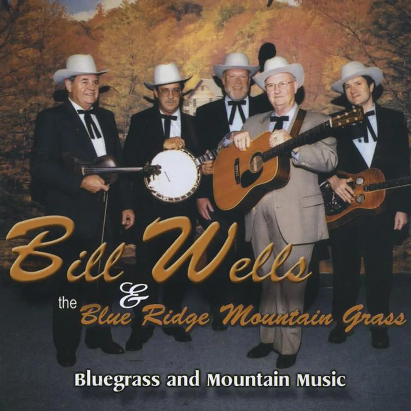 Bill Wells & The Blue Ridge Mountain Grass Brand Page