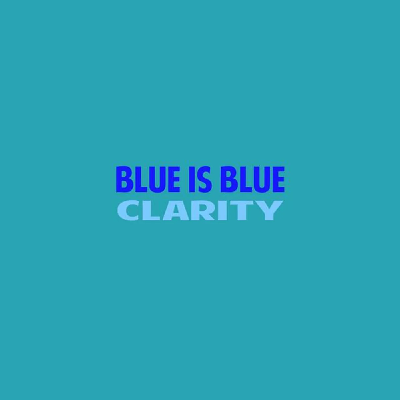 Blue is Blue