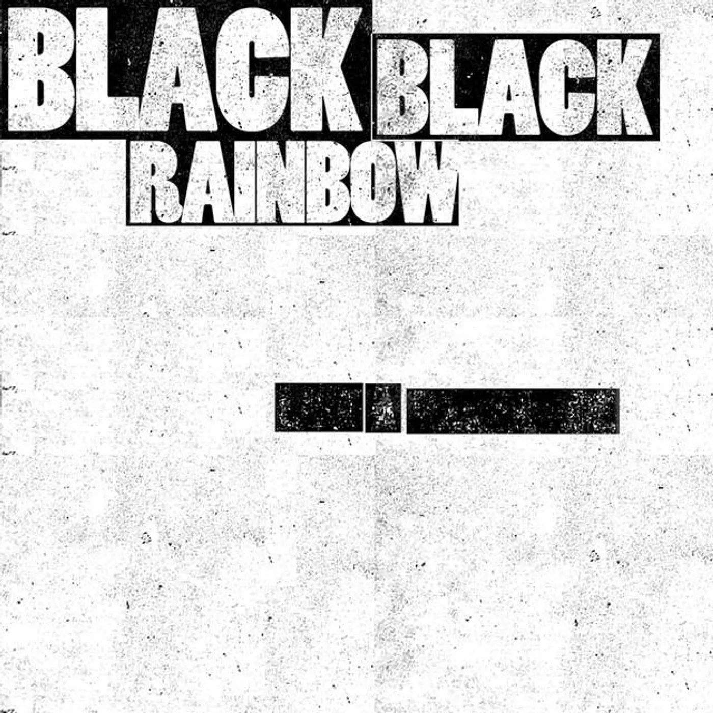 Black Black Rainbow