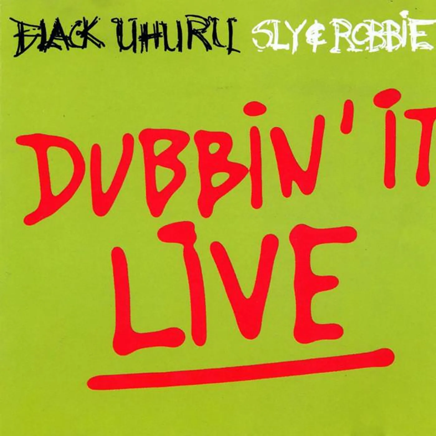 Sly & Robbie + Black Uhuru