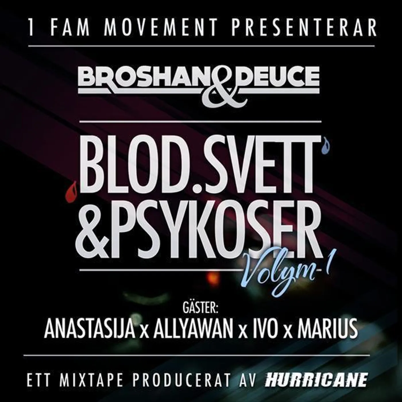 Broshan & Deuce