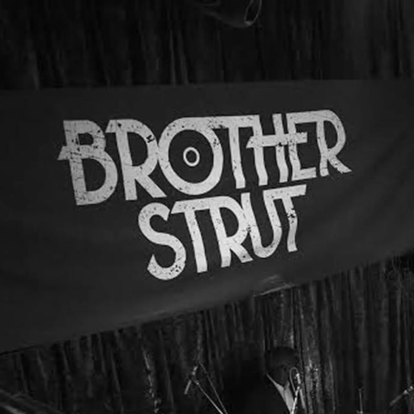 Brother Strut