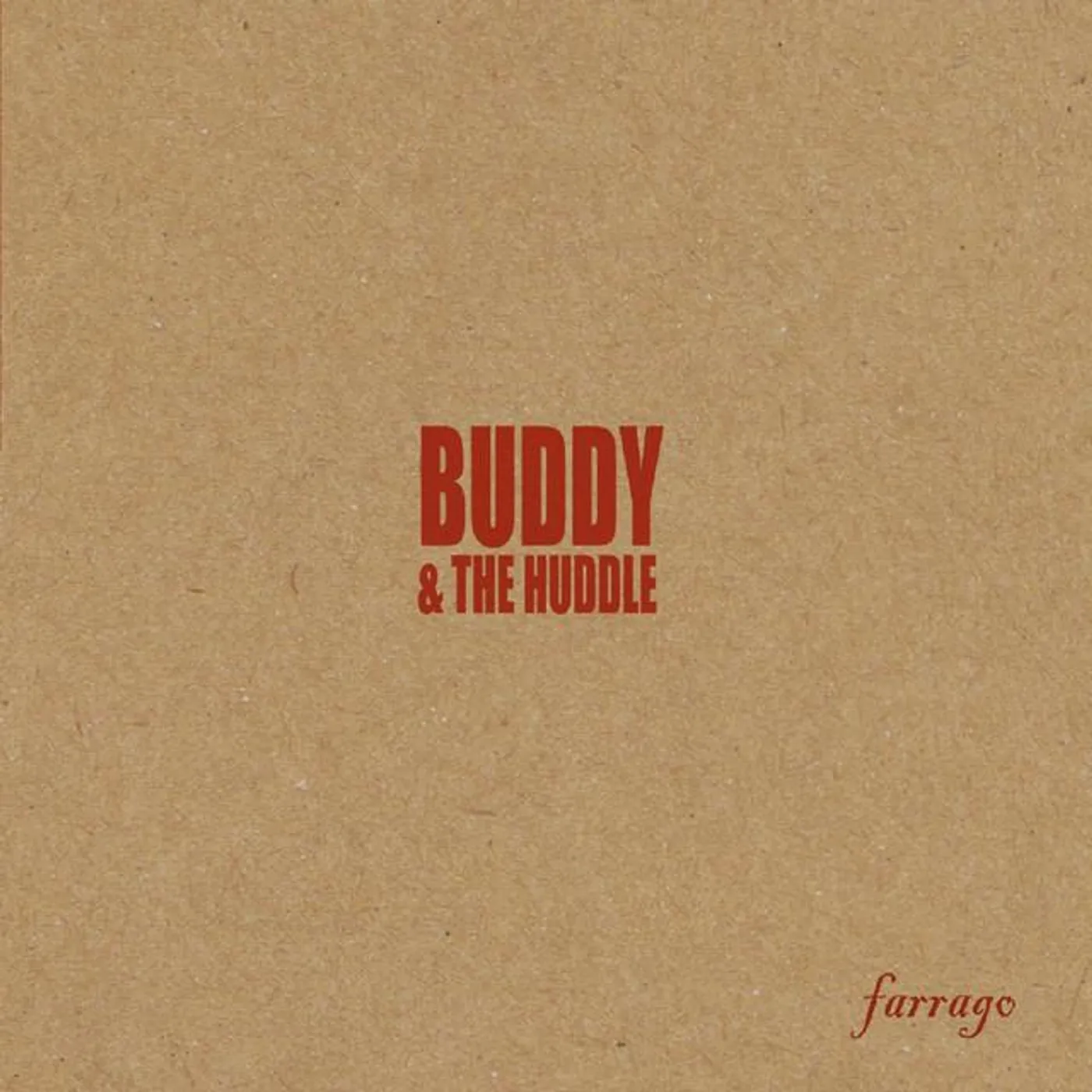 Buddy & The Huddle