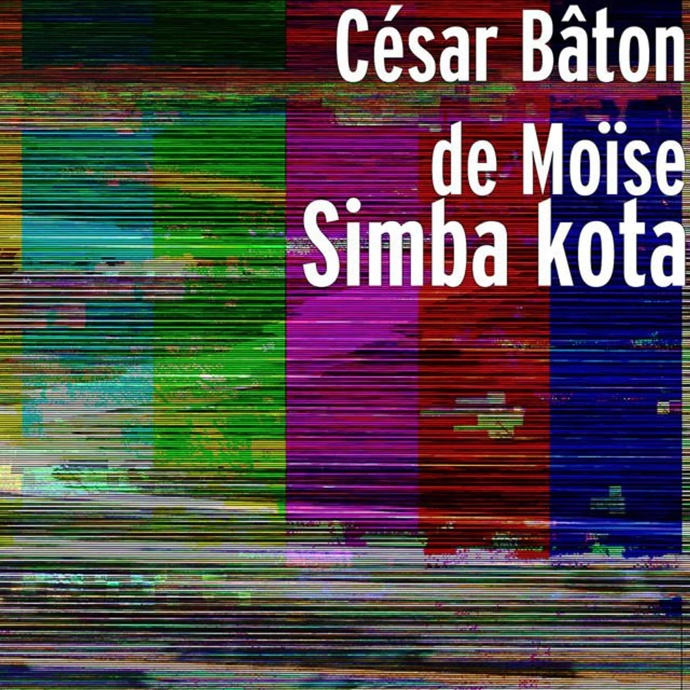 César Bâton de Moïse