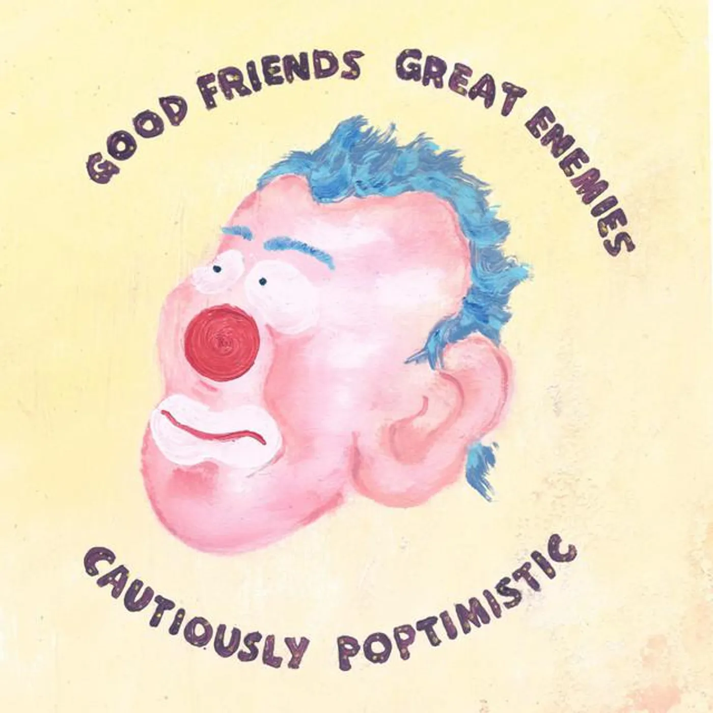 Good Friends Great Enemies