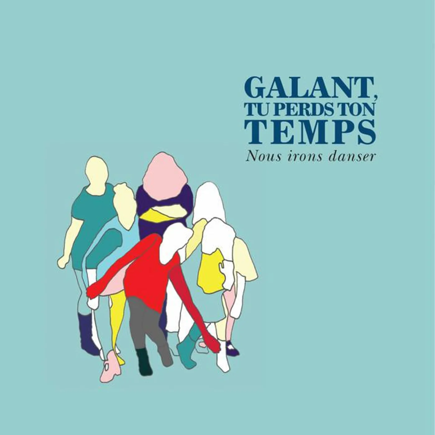 Galant tu perds ton temps Brand Page