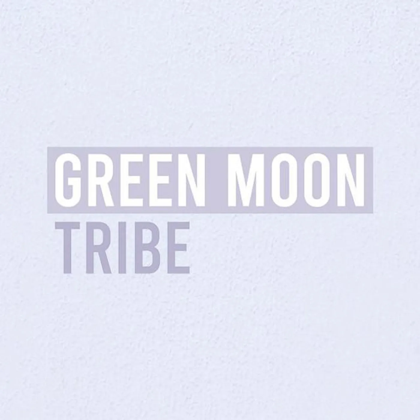 Green Moon Tribe