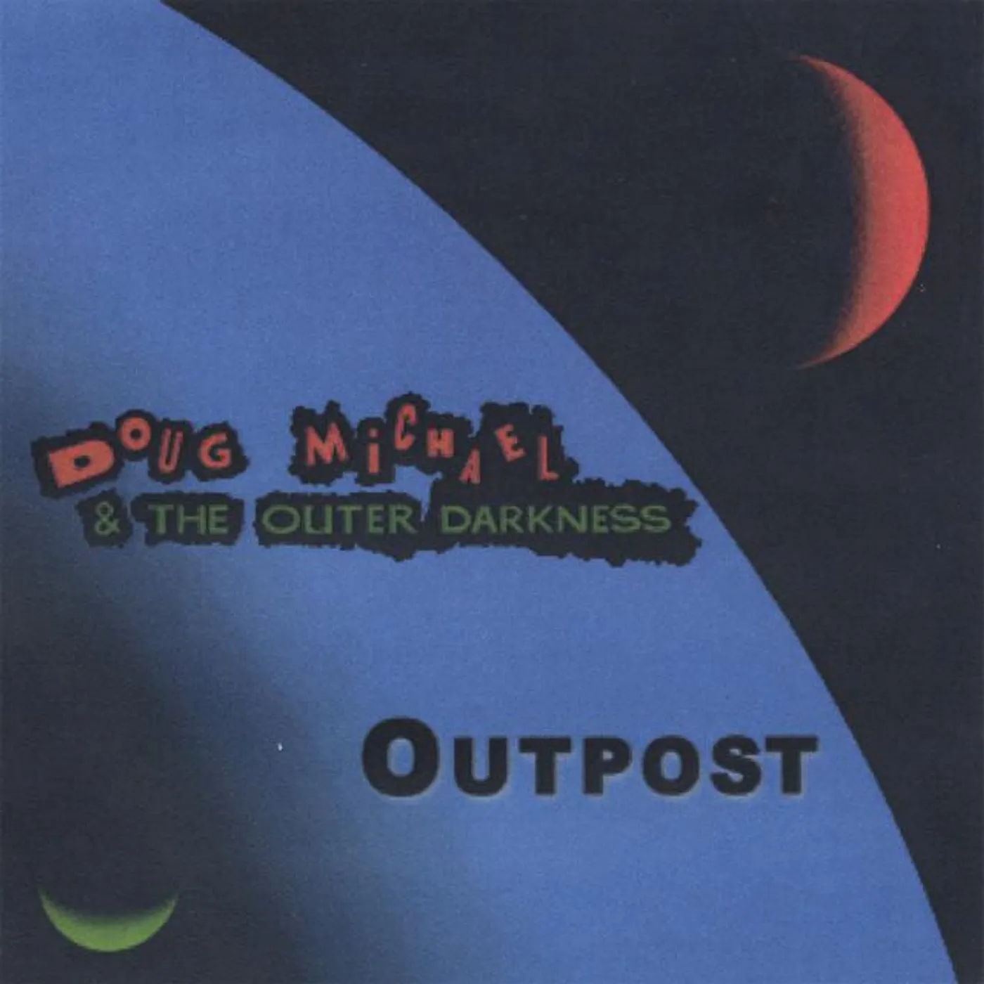 Doug Michael & The Outer Darkness
