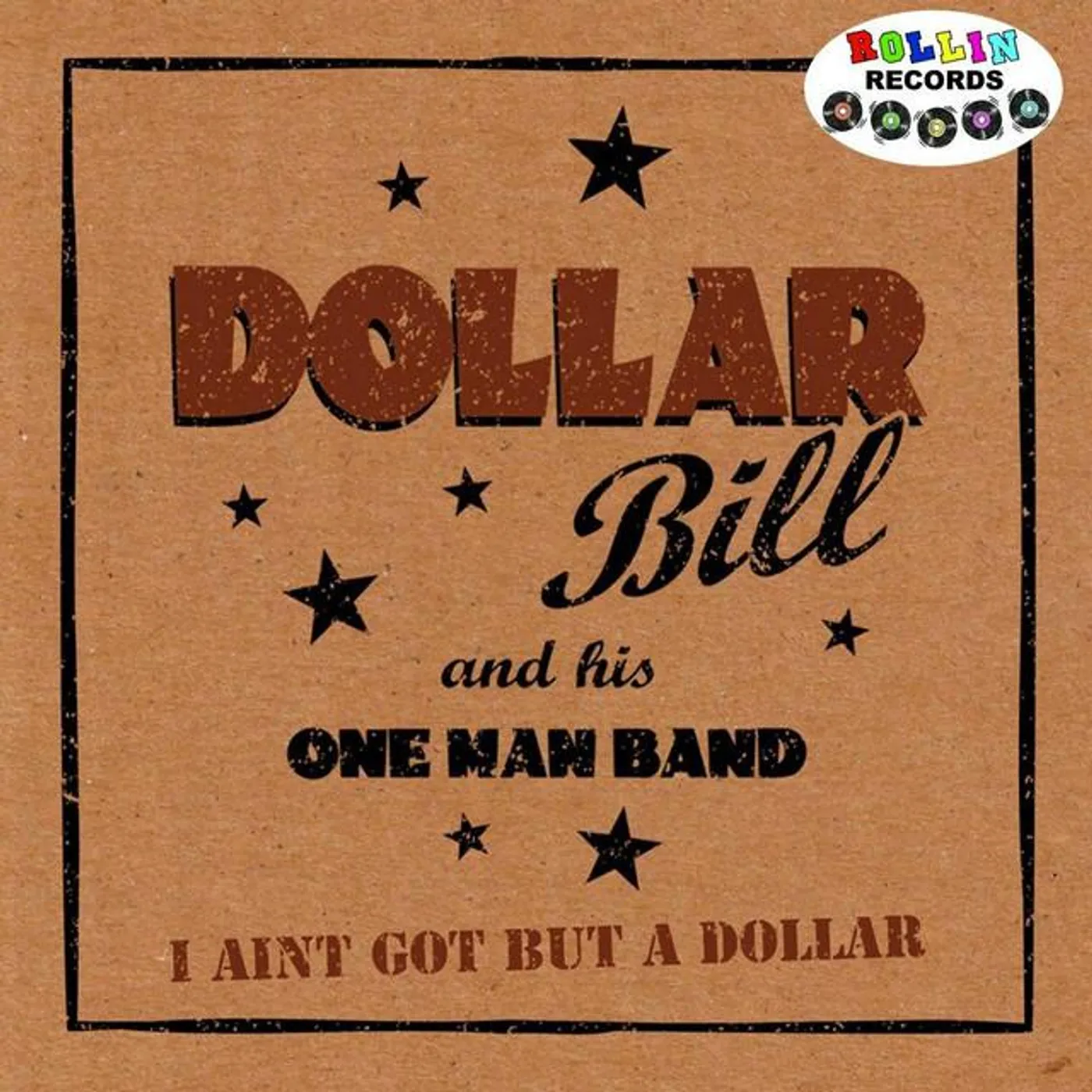 Dollar Bill and His One Mand Band Brand Page