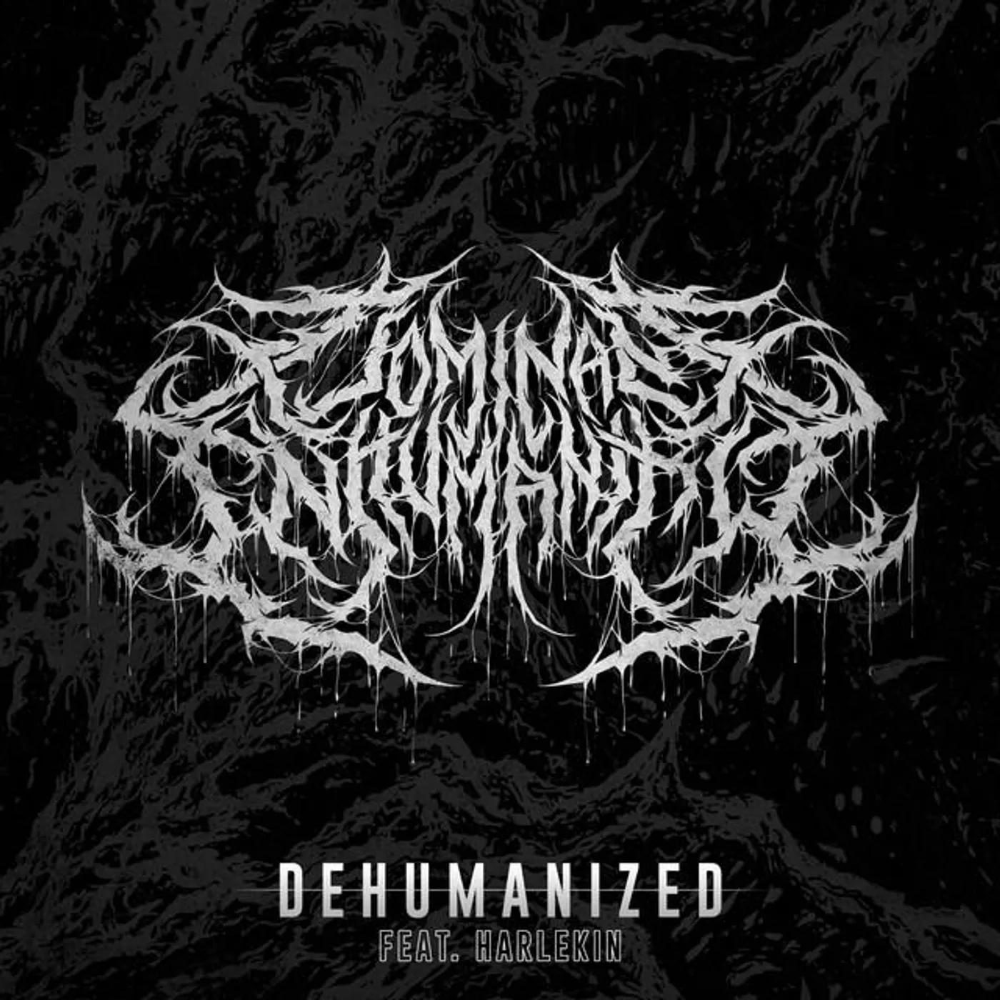 Dominant Inhumanity