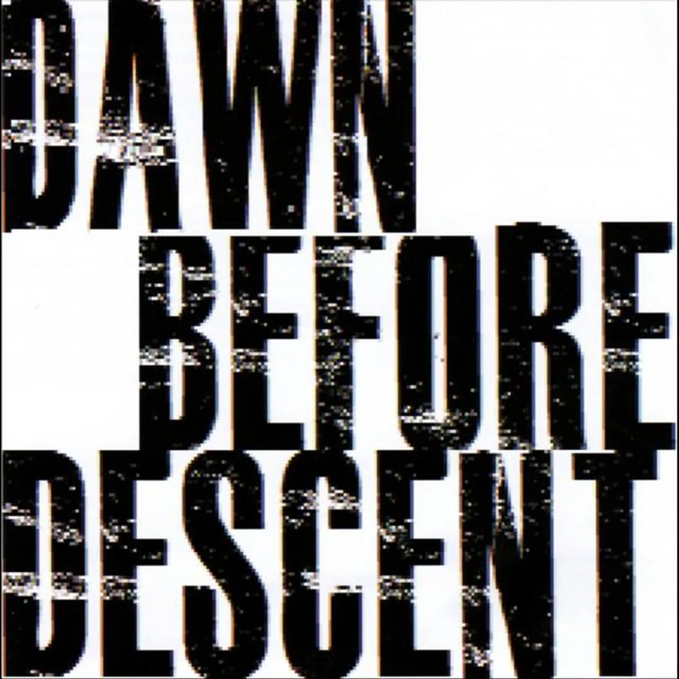 Dawn Before Descent