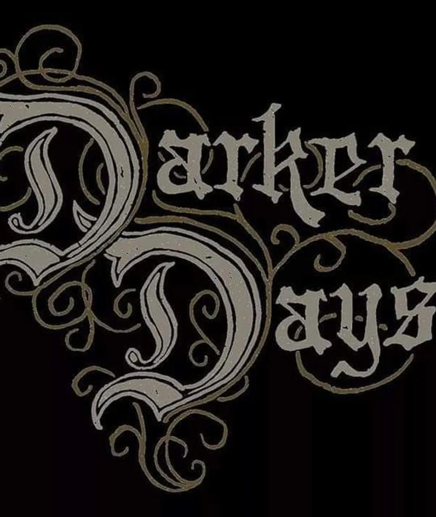 Darker Days