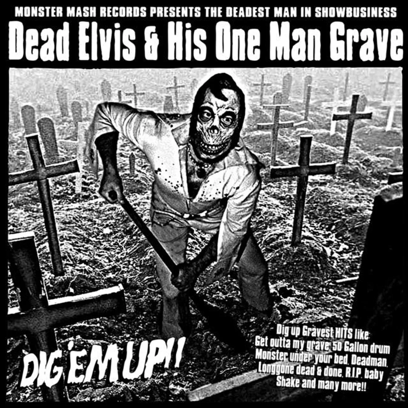 Dead Elvis and His One Man Grave