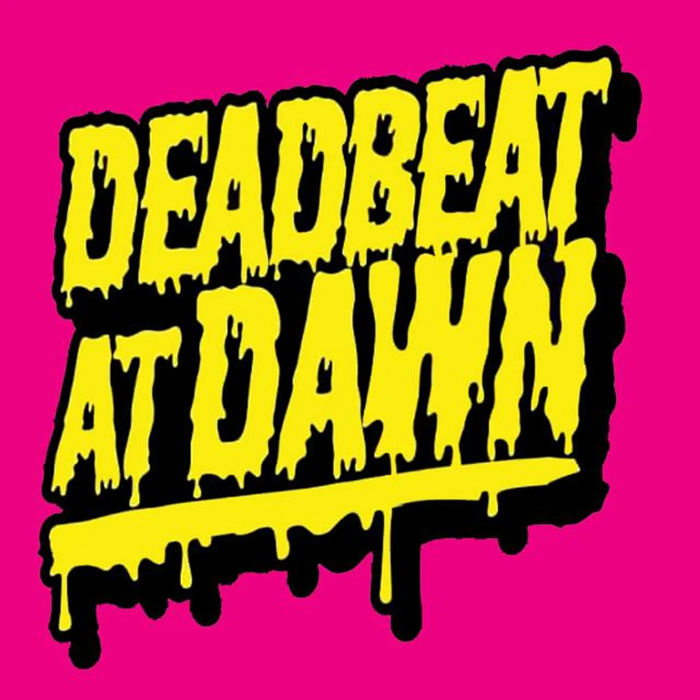 Deadbeat at Dawn Brand Page