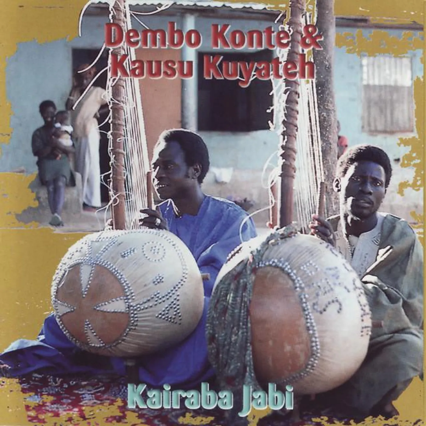 Dembo Konte & Kausu Kuyateh