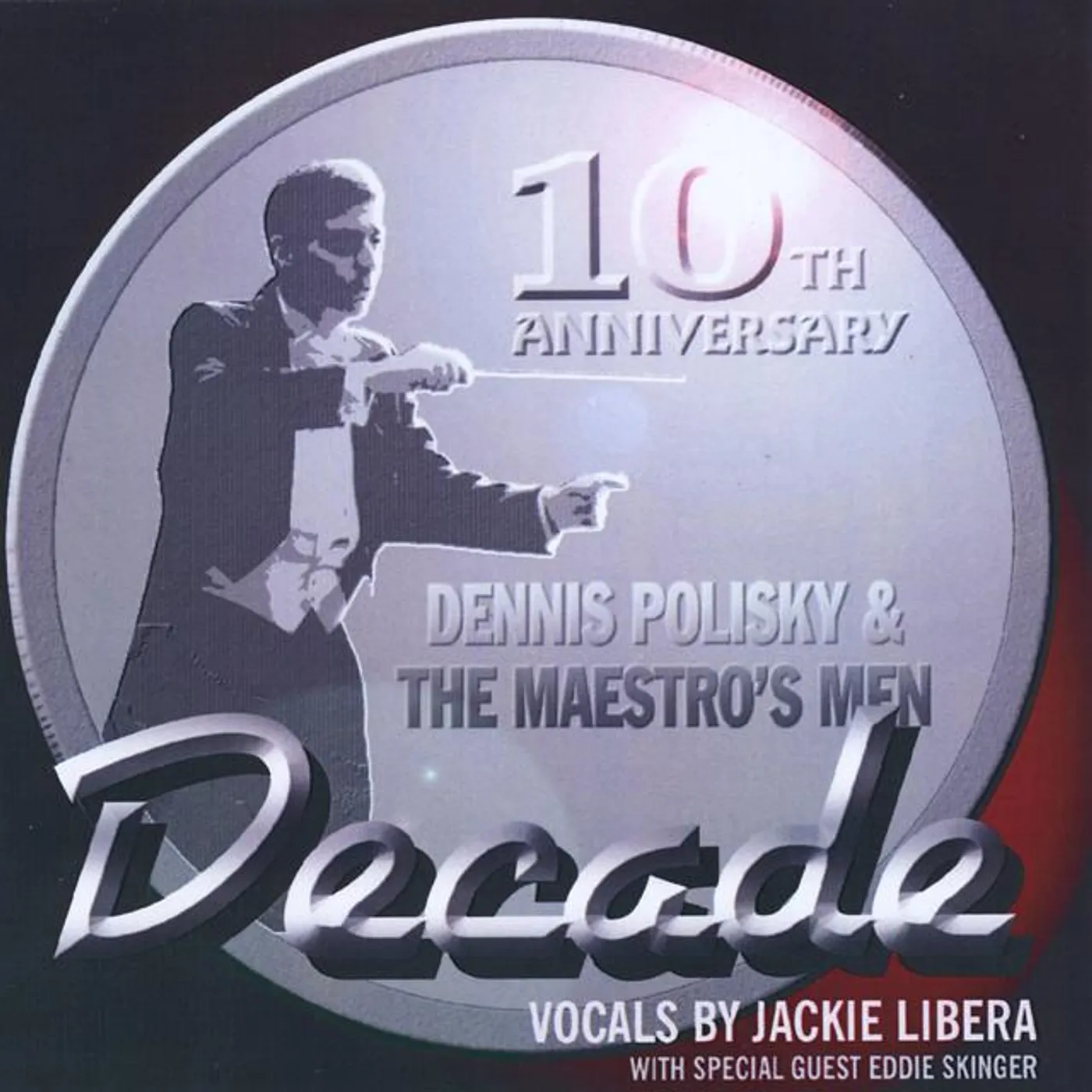 Dennis Polisky & the Maestro's Men