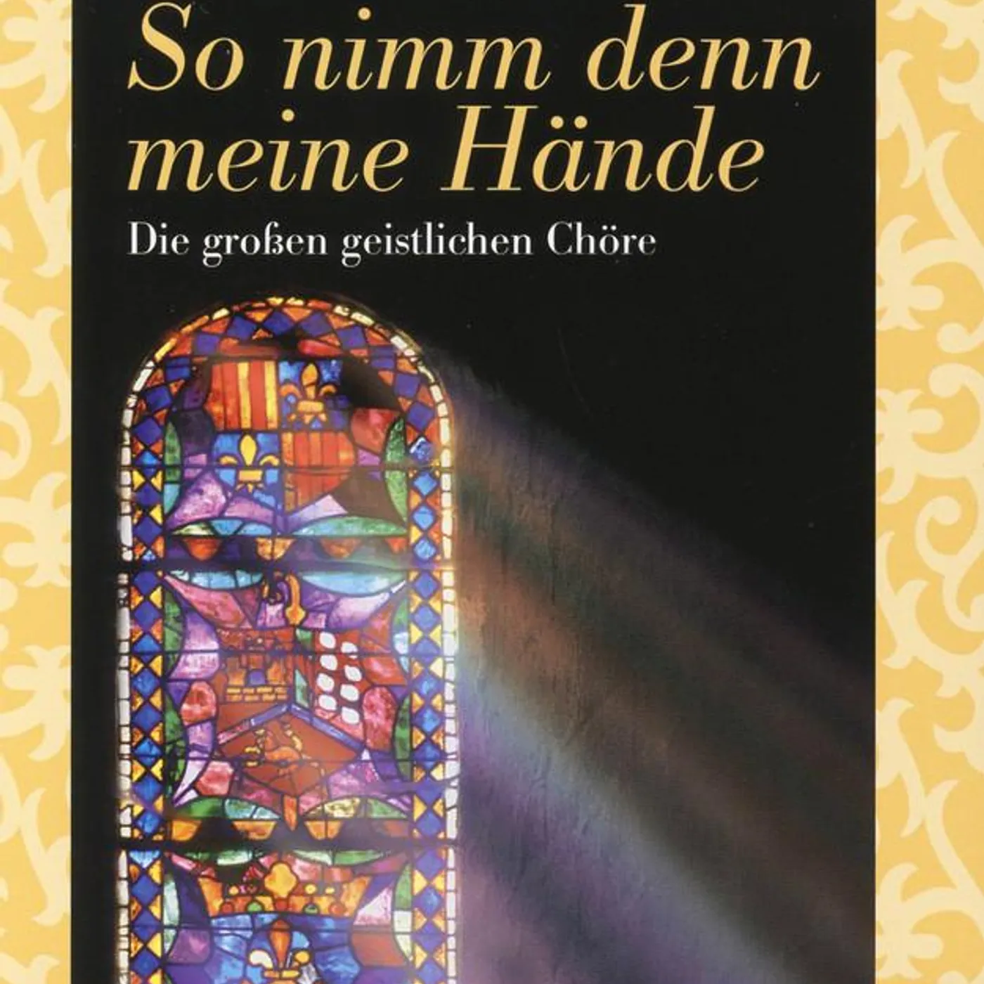 Die großen geistlichen Chöre