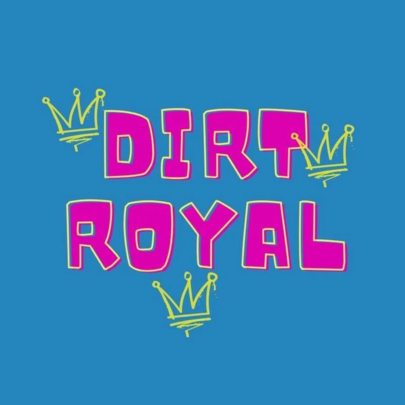 Dirt Royal