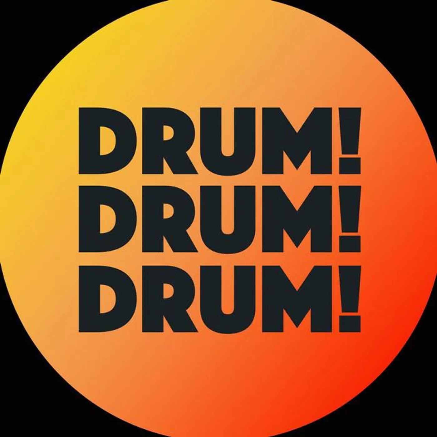 Drum! Drum! Drum!