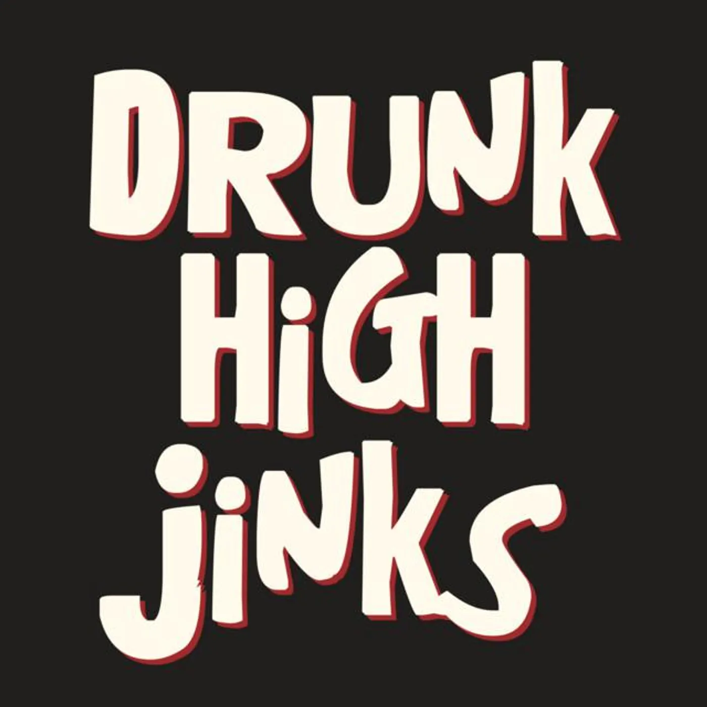 Drunk High Jinks