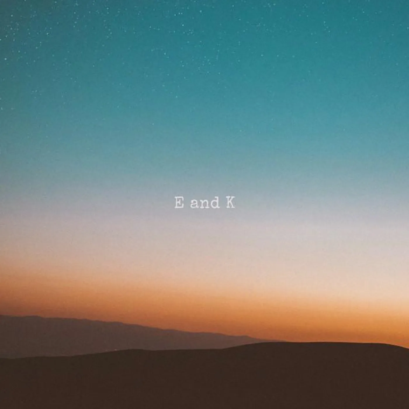 E and K