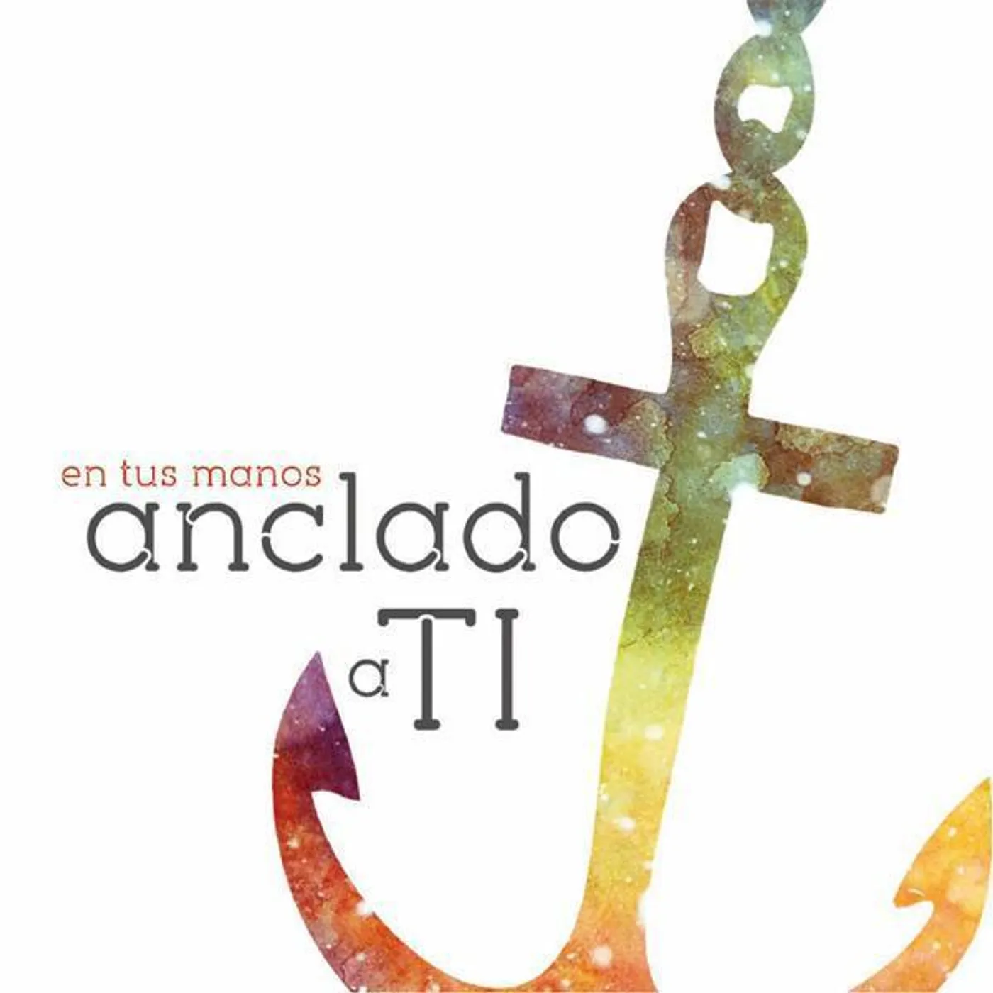 En Tus Manos