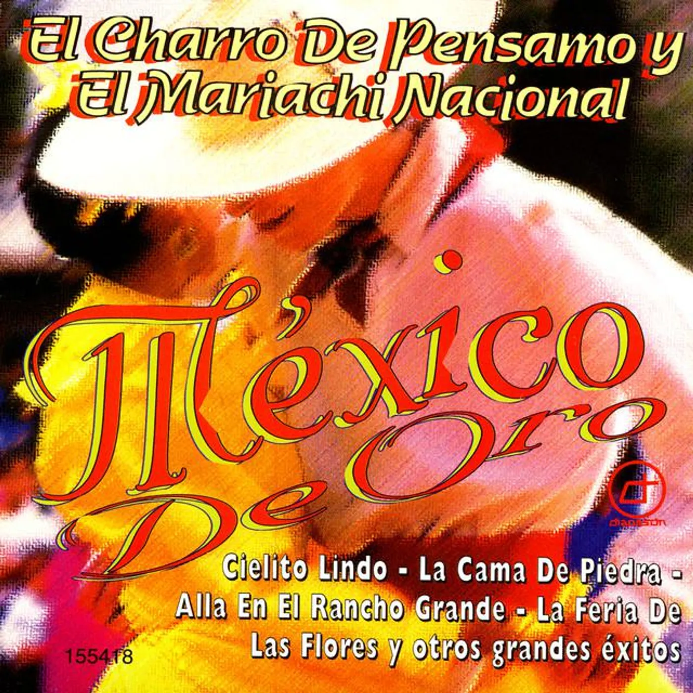 El Charro De Pensamo Y El Mariachi Nacional