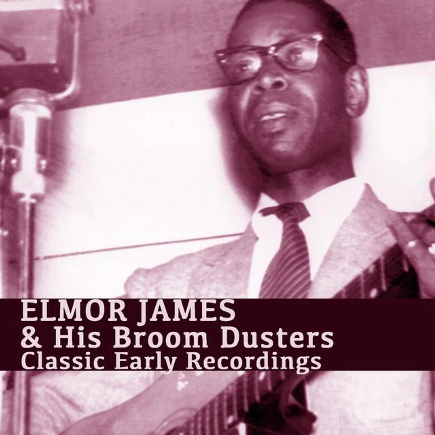 Elmore James & His Broomdusters