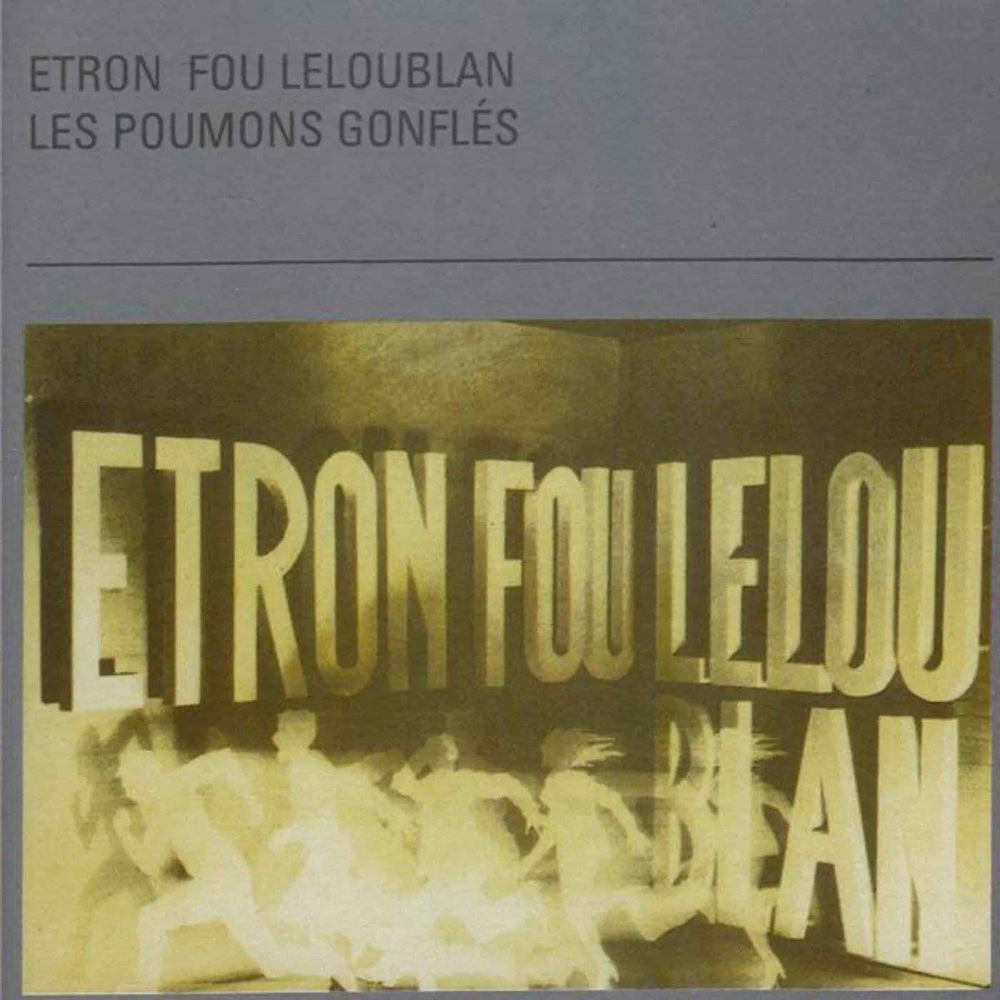 Etron Fou Leloublan Brand Page