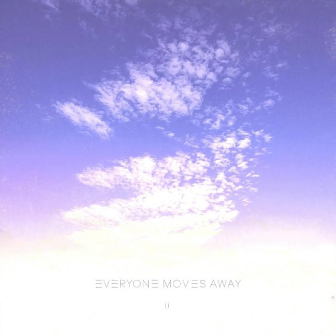 Everyone Moves Away