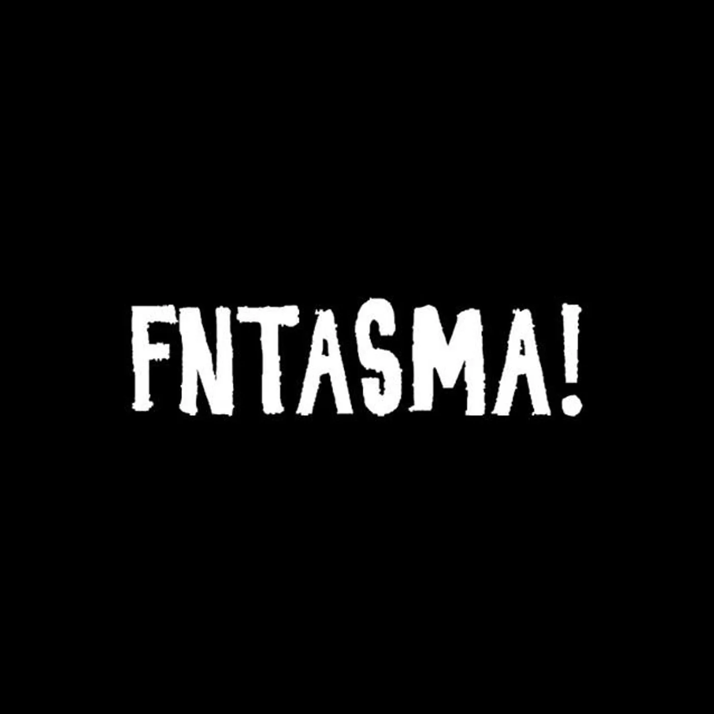 Fntasma!