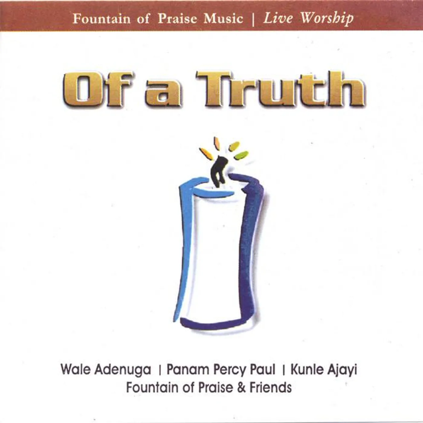 Fountain of Praise (featuring Wale Adenuga, Panam Percy Paul, Ku