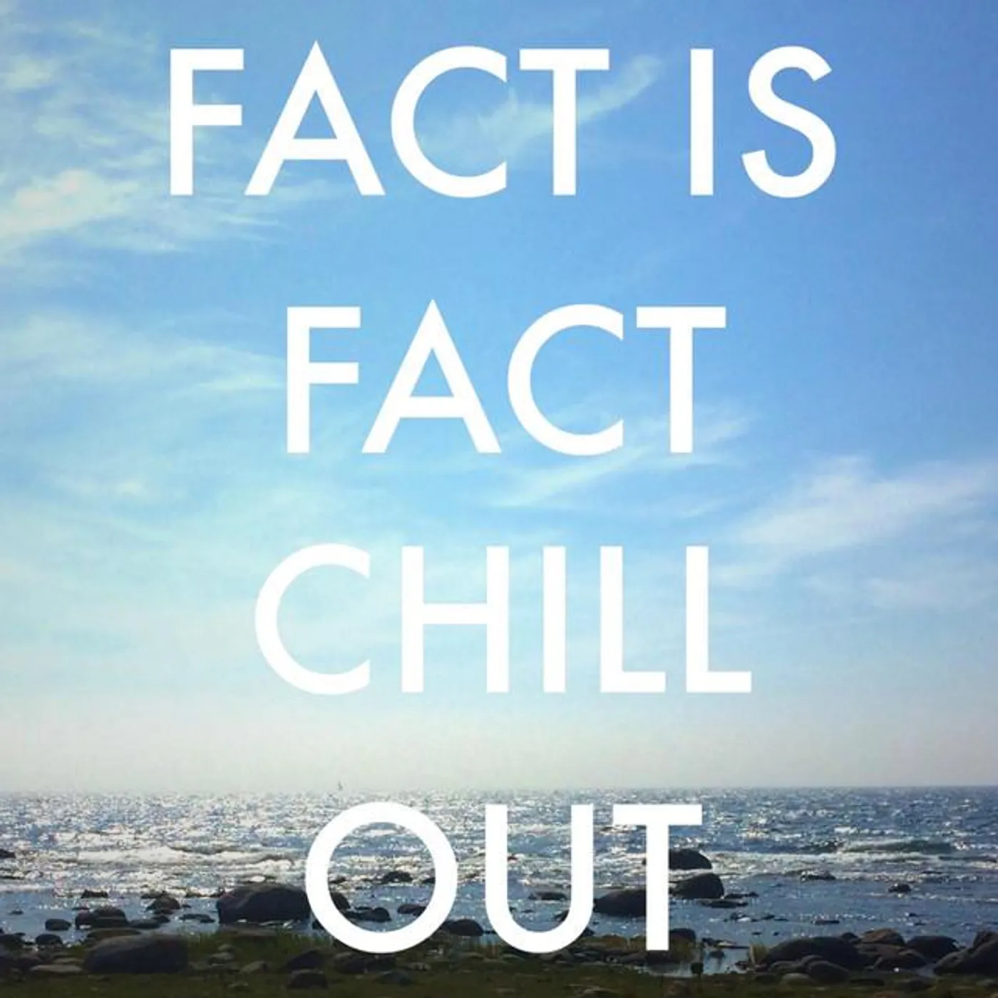 FACT IS FACT