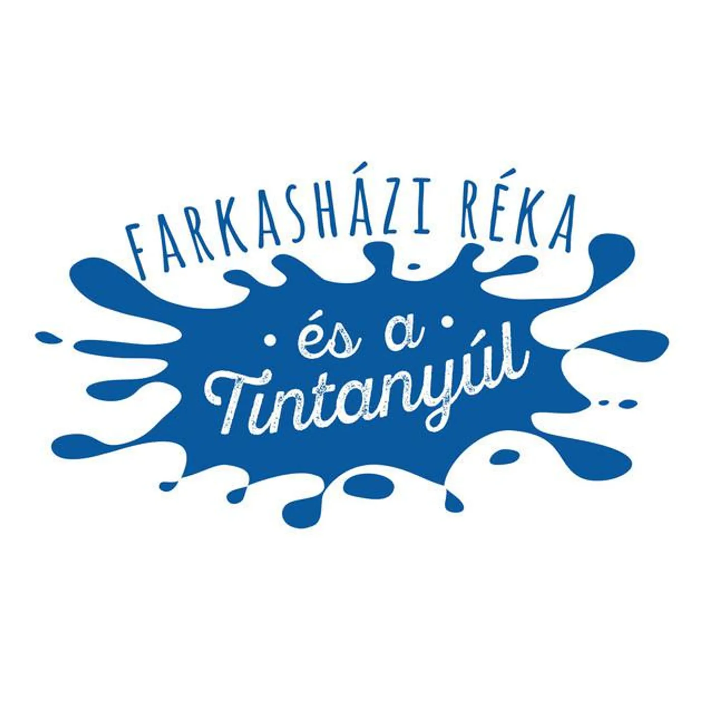 Farkasházi Réka és a Tintanyúl