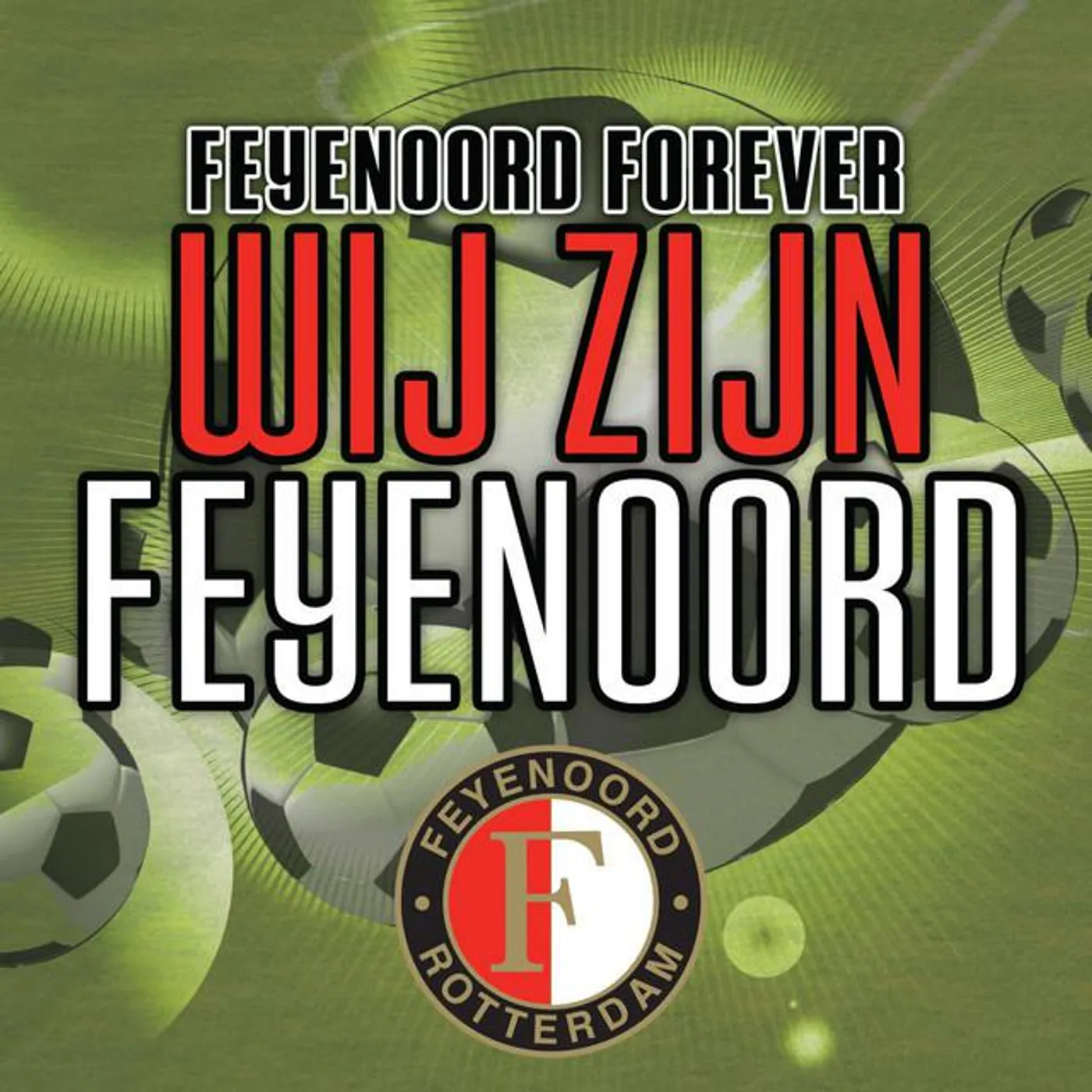 Feyenoord Forever