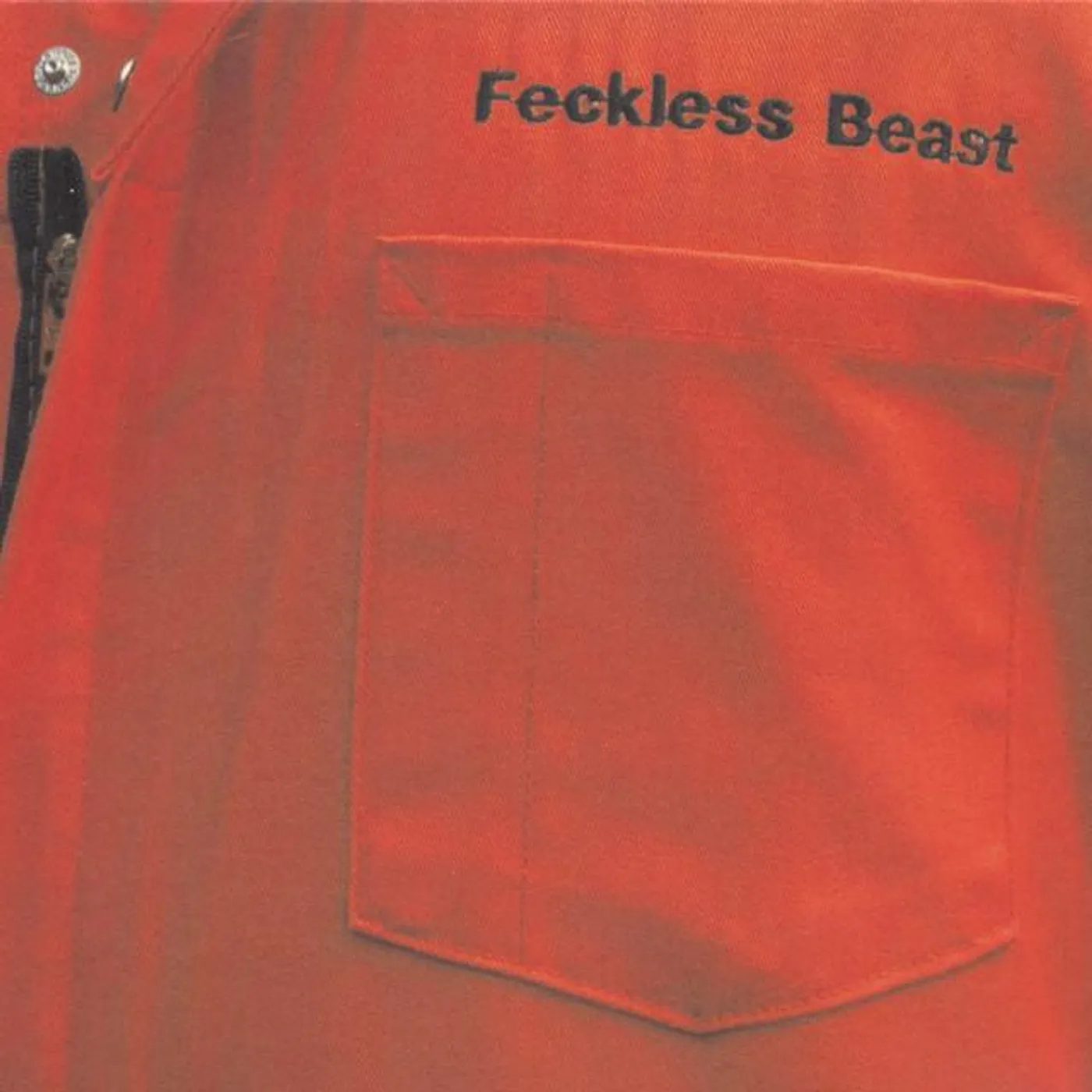 Feckless Beast