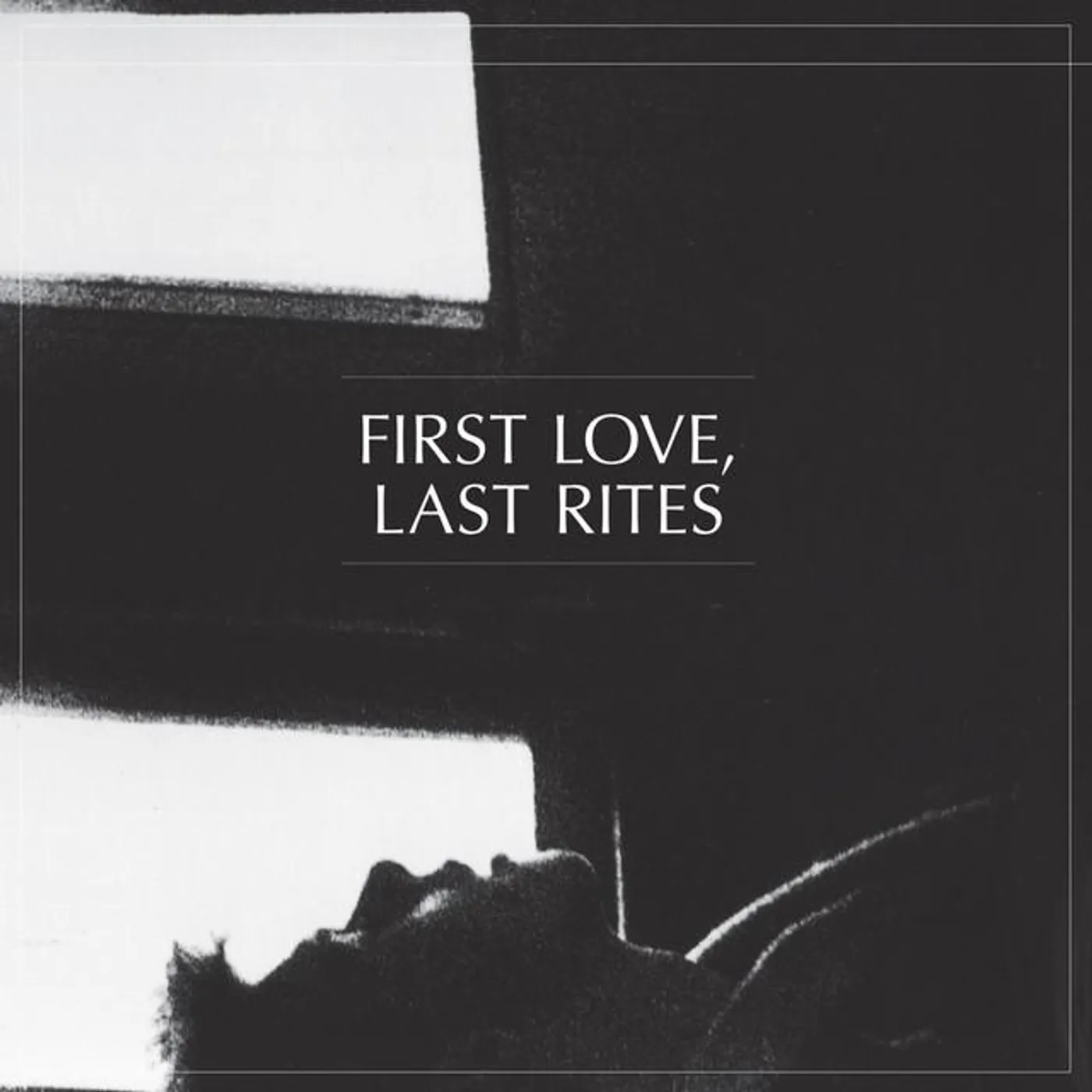 First Love Last Rites