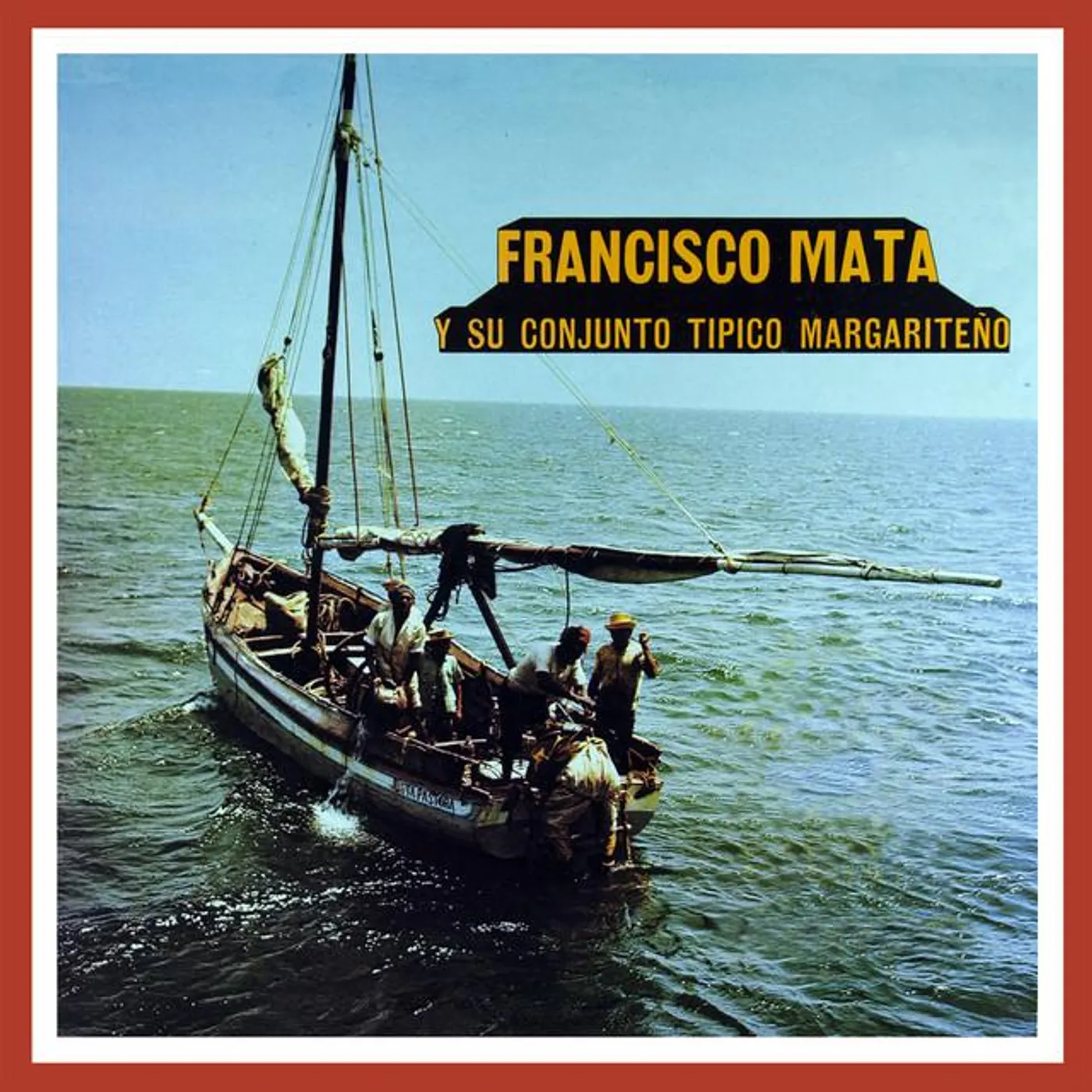 Francisco Mata y su Conjunto Típico Margariteño Brand Page