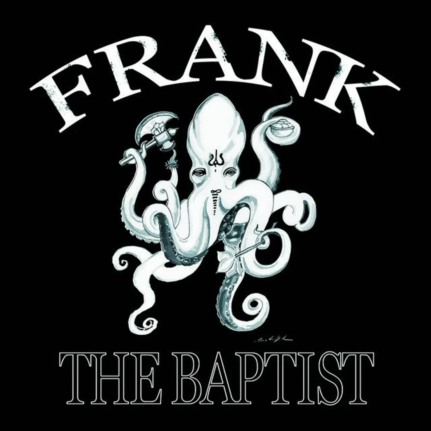 Frank The Baptist