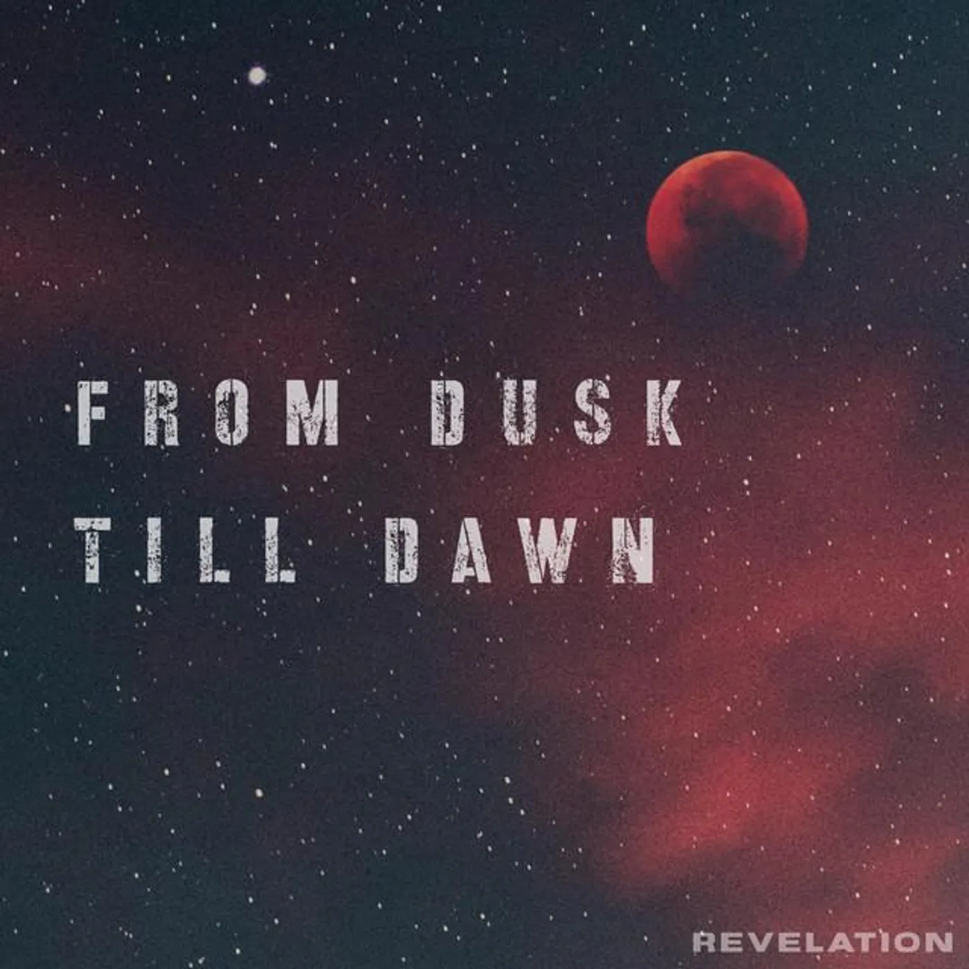 From Dusk Till Dawn