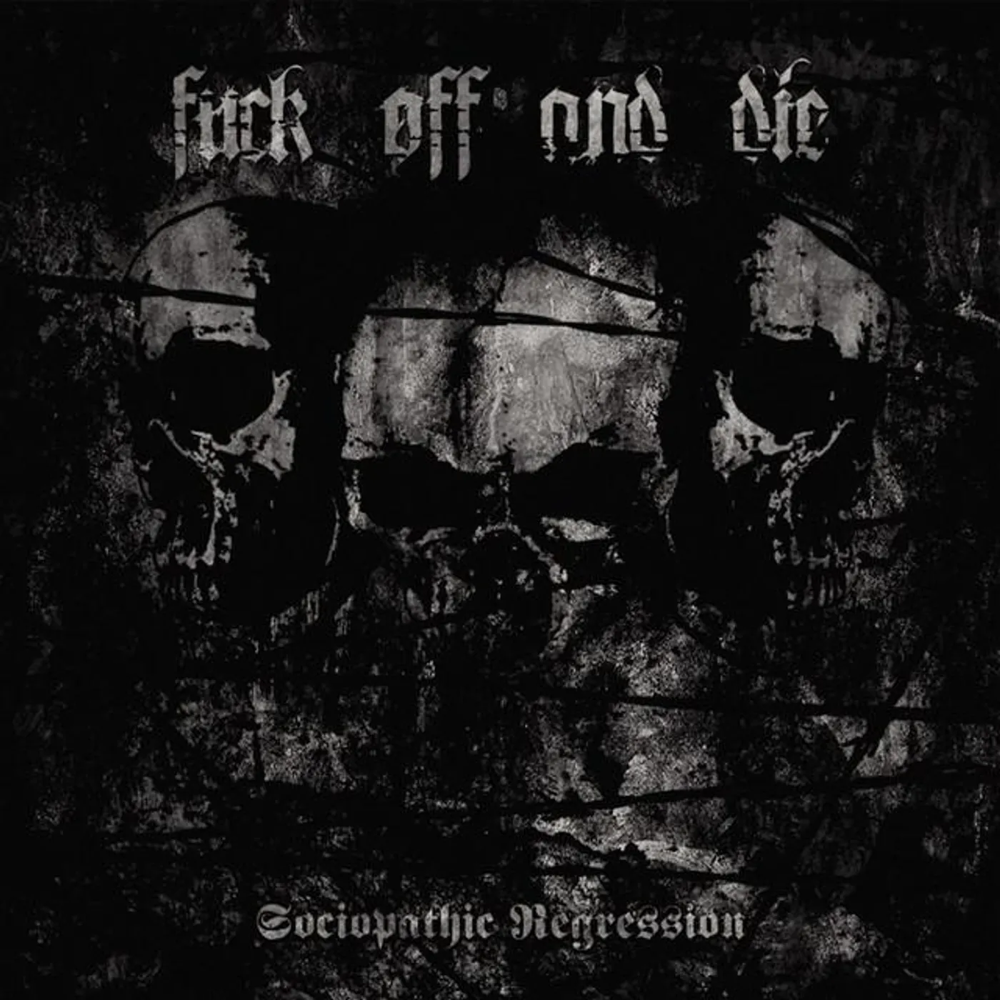 Fuck Off and Die