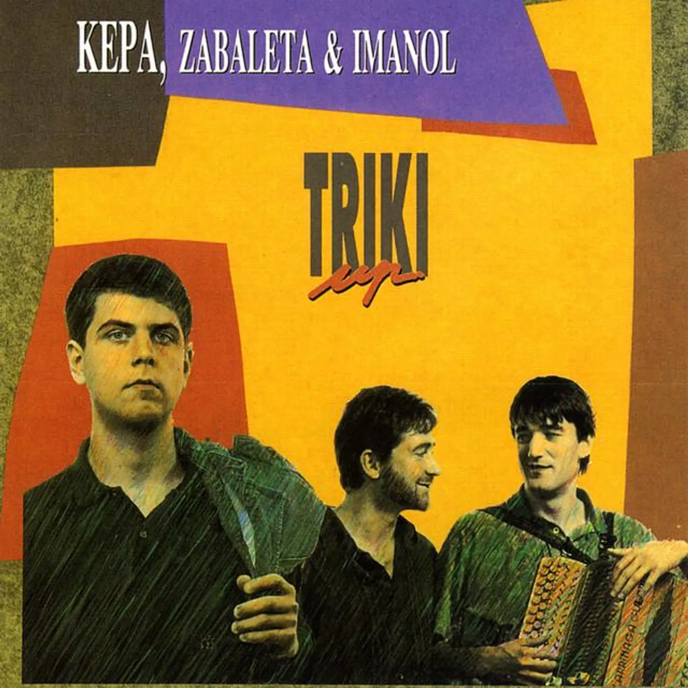 Kepa, Zabaleta eta Imanol