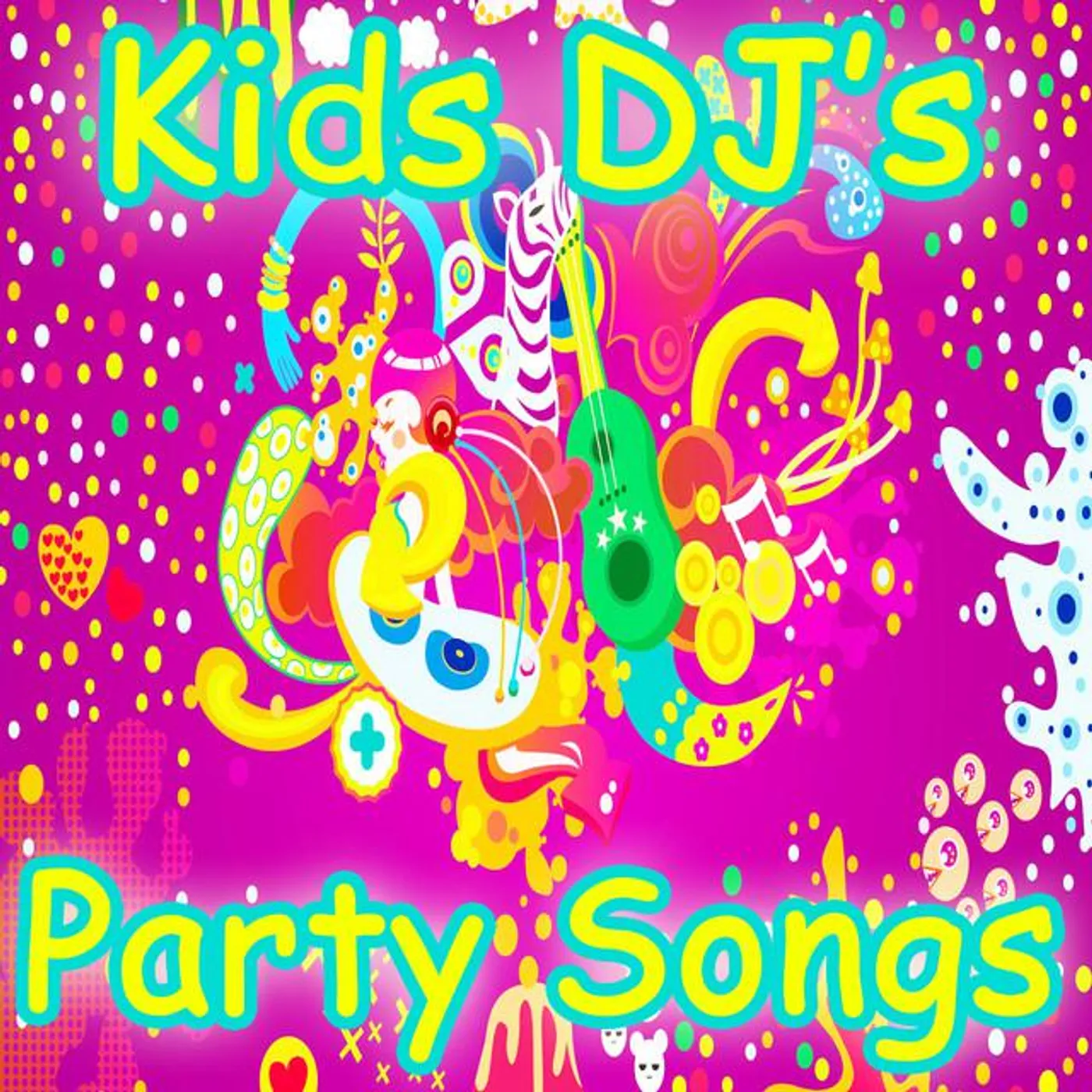 Kids DJ's Party Songs