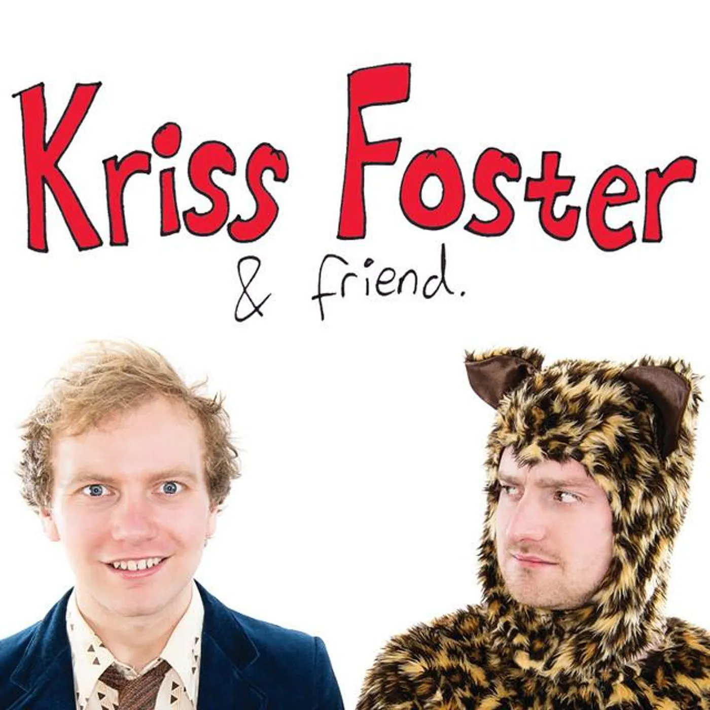 Kriss Foster & Friend
