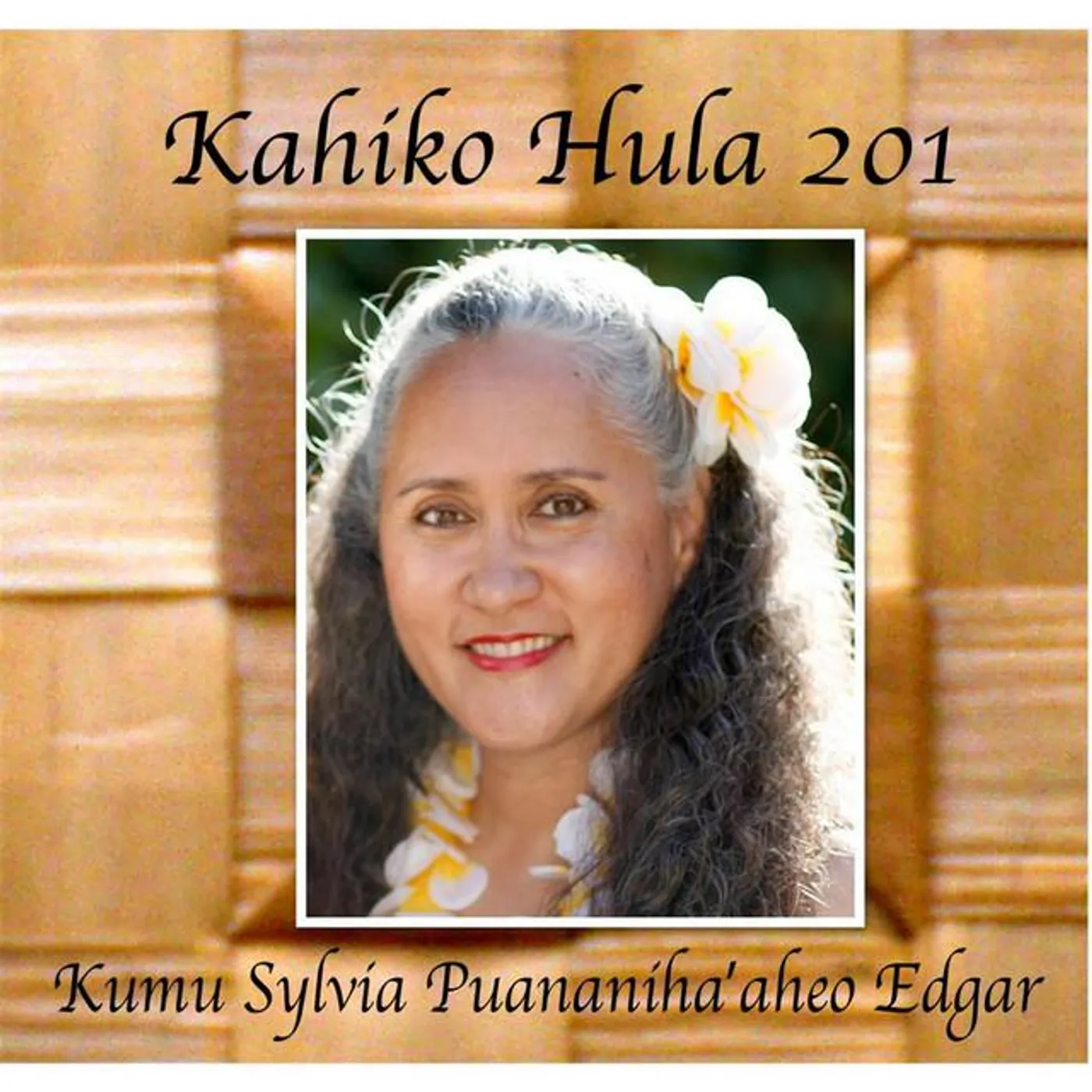 Kumu Hula Sylvia Puananiha'aheo Edgar