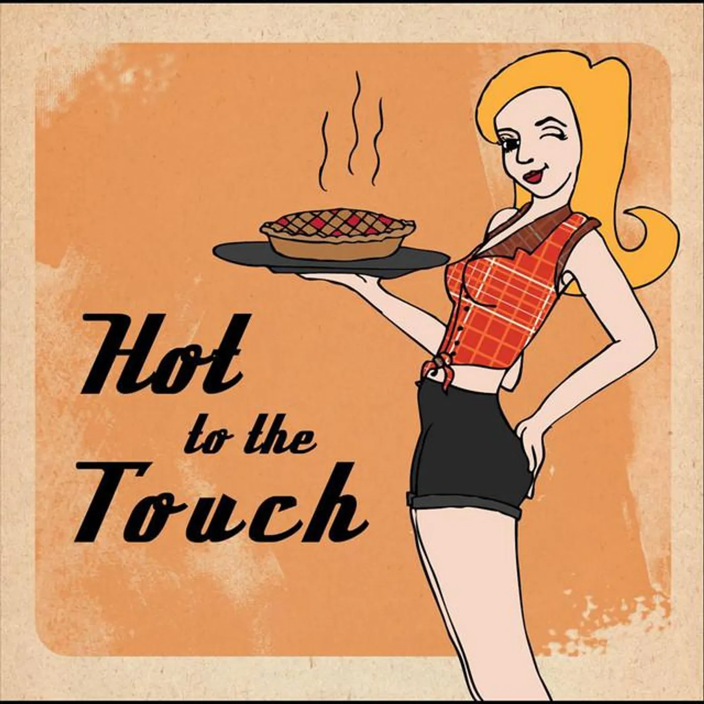 Hot to the Touch