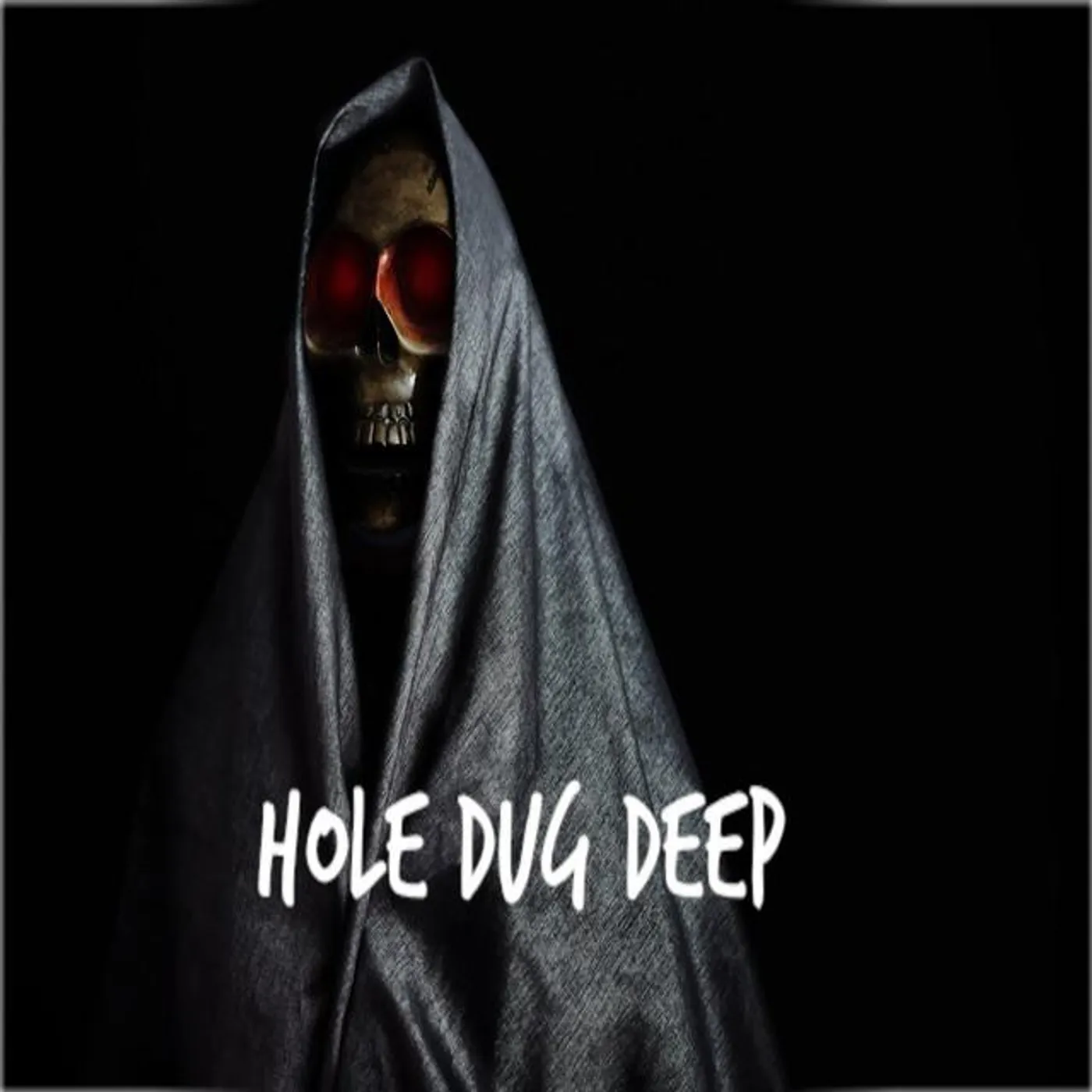 HOLE DUG DEEP